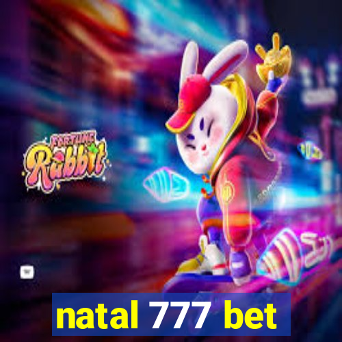 natal 777 bet